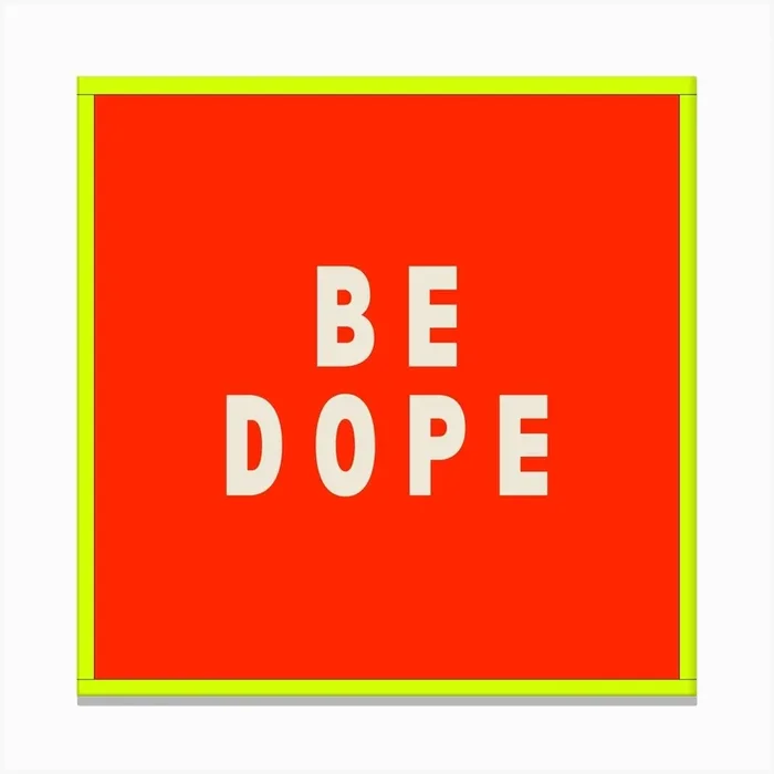 Be Dope Red Typography Canvas Print by Trendy Wendy