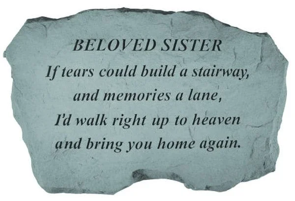 Beloved Sister – If Tears Could Build…