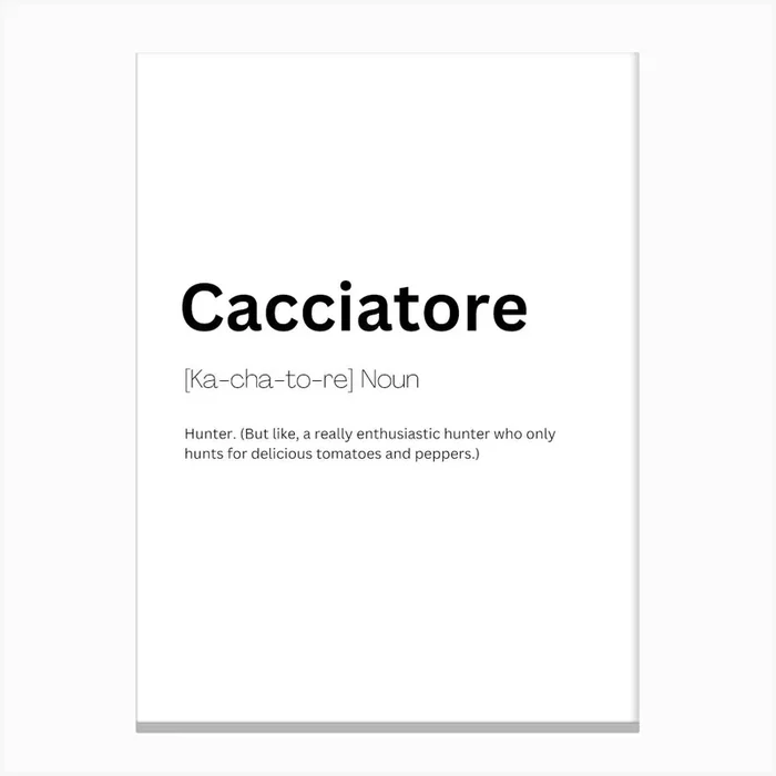 Cacciatore Definition Meaning Canvas Print by Kaigozen