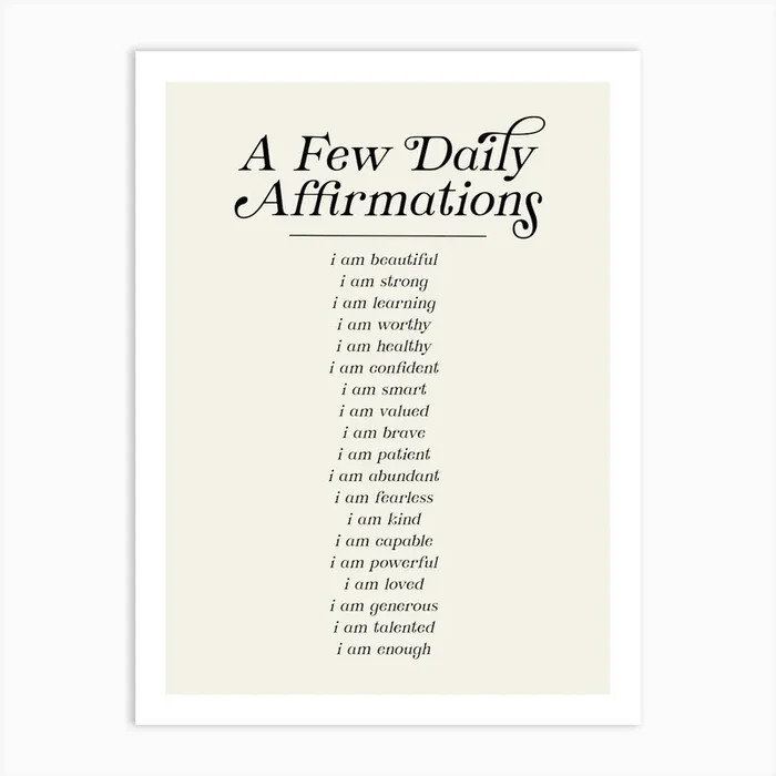 Daily Affirmations Art PrintK by KIKIANDNIM