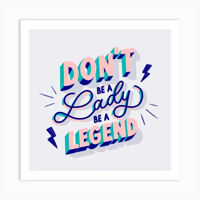 Don’t Be A Lady Pink Square Art Print by Zoe Bonham