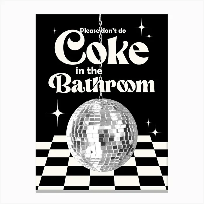 Don’t Do Coke In The Bathroom, Black Canvas Print by posterami