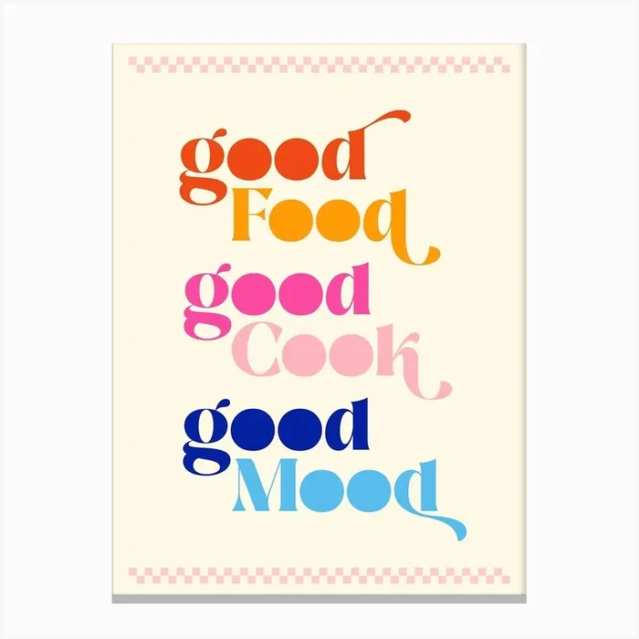 Good food, Good cook, Good mood – retro colourful typography Canvas Print by Dominique Vari