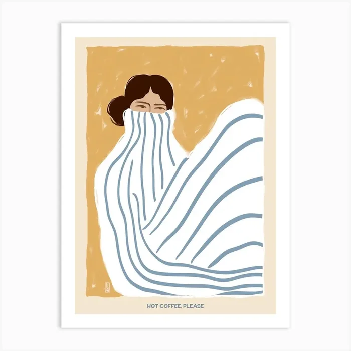 Hot coffee please, Abstract woman in long sweater, Fun art Art Print by KristinityArt