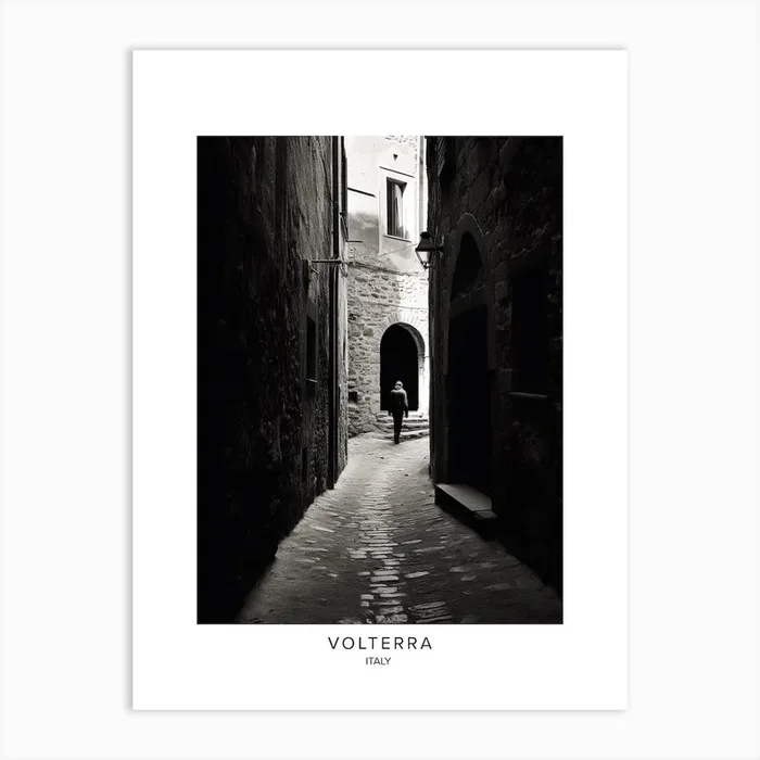 Poster Of Volterra, Italy, Black And White Analogue Photography 1 Art Print by Monochrome Vistas