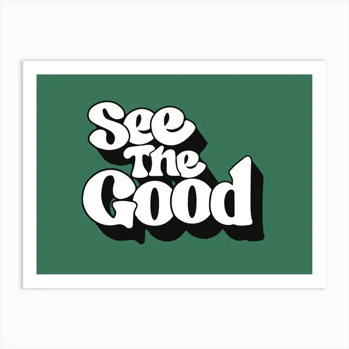See The Good 3 Art Print by Angel Design Studio