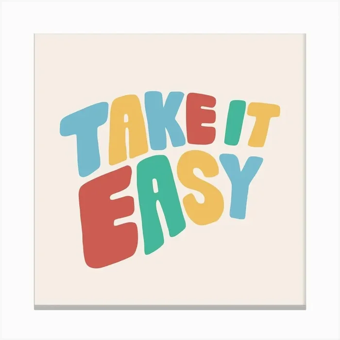 Take It Easy Colourful Square Canvas Print by Firko Studio