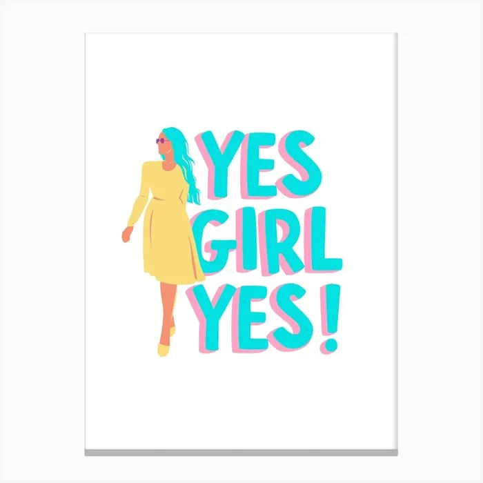 Yes Girl Yes Canvas Print by Dreamer