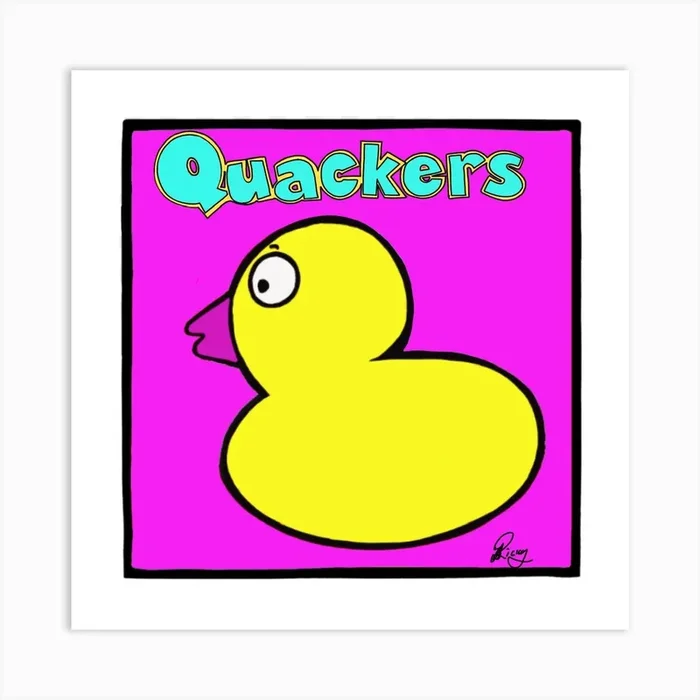 You are Quauckers Art PrintRA by Ricky Ashworth