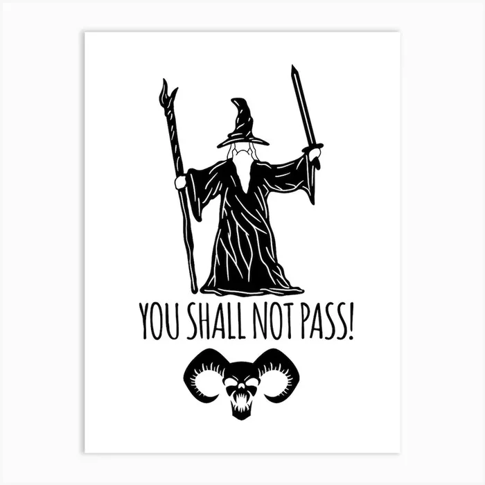 You Shall Not Pass Art Print by JDuke Illustrations